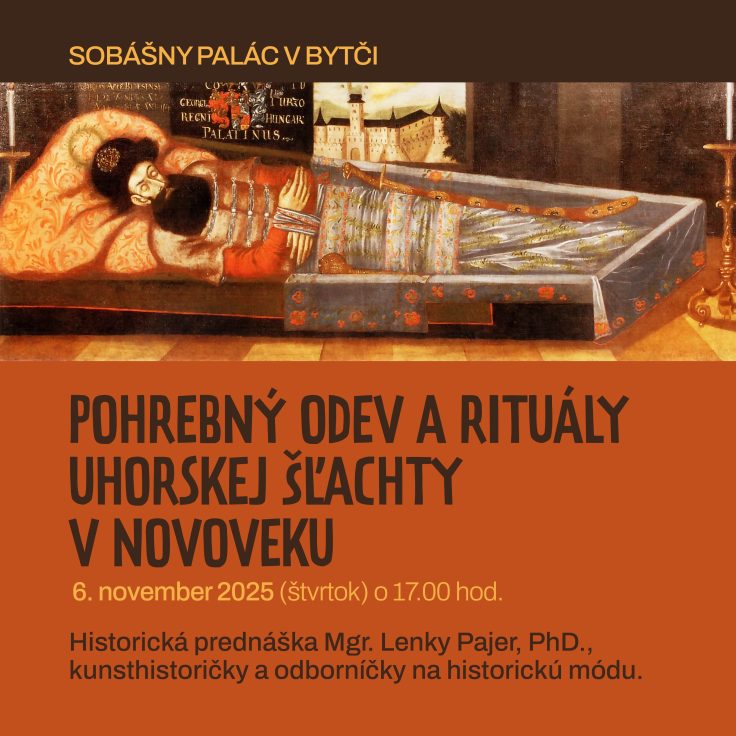 Pohrebný odev a rituály uhorskej šľachty v novoveku Fotogaléria